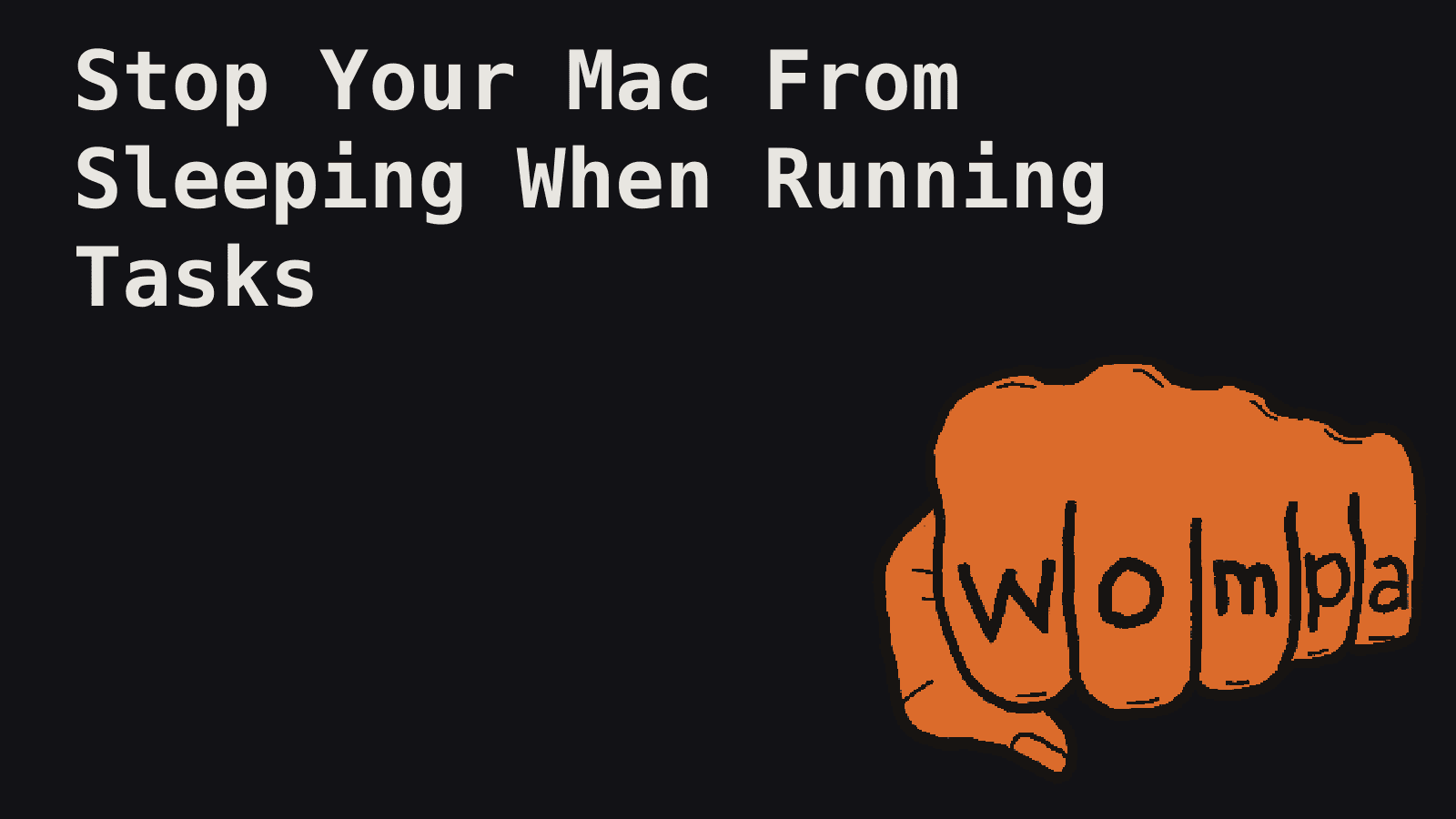 Stop Your Mac From Sleeping When Running Tasks